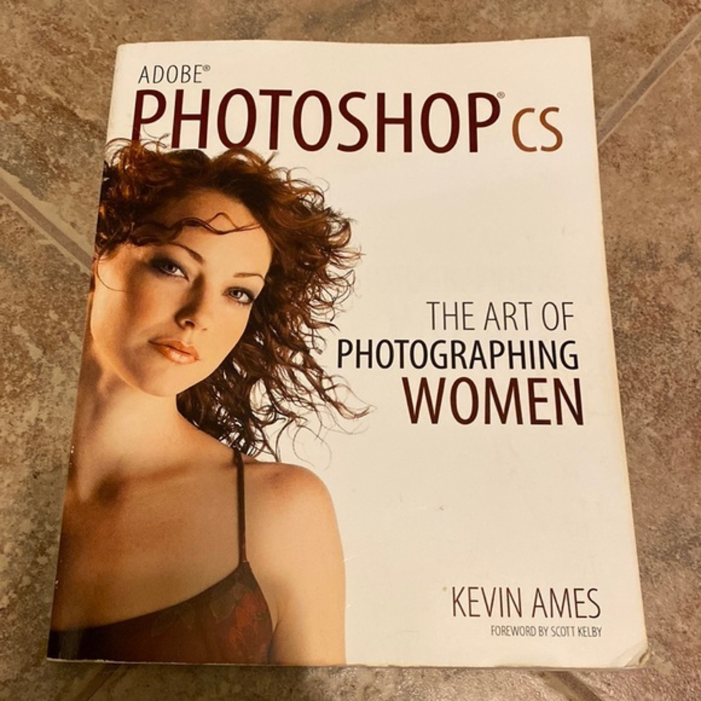 Adobe Photoshop cs: The‎ Art of Photographing Women book